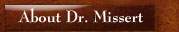 About Dr. Missert